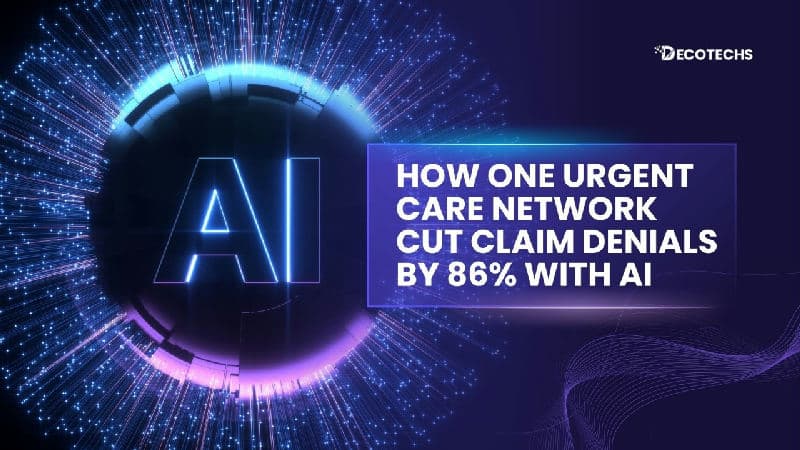 How One Urgent Care Network Cut Claim Denials by 86% With AI